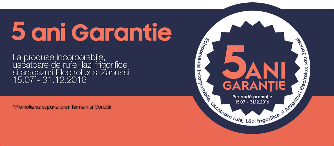 5 ani Garantie pentru produsele Electrolux si Zanussi